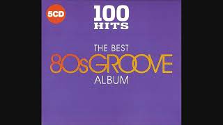 100 Hits: The Best 80s Groove Album - CD5