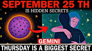 Gemini ♊ September 25, 2025 🚨 5 Shocking Hidden Secrets That Will Rewrite Your Destiny! ✨