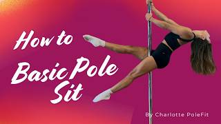 Beginners Pole Lesson 3| How To Basic Pole Sit | PLUS 3 Beginner Variations