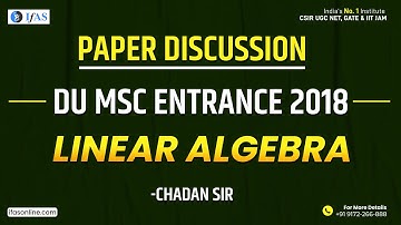 PAPER DISCUSSION DU MSC ENTRANCE  LINEAR ALGEBRA