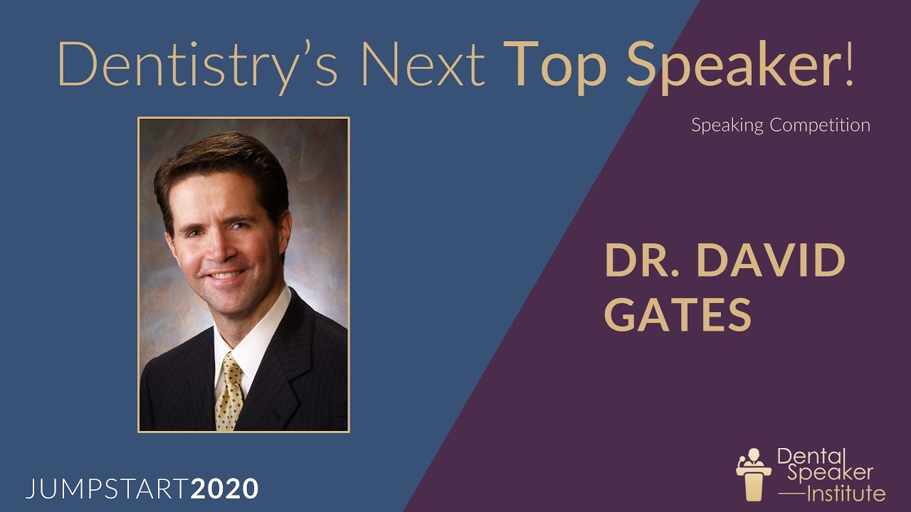 Dr. David Gates Dentistry's Next Top Speaker Competition at