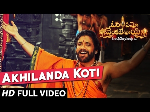 Akhilanda Koti Full Video Song  Om Namo Venkatesaya   Nagarjuna Anushka Shetty M M Keeravani