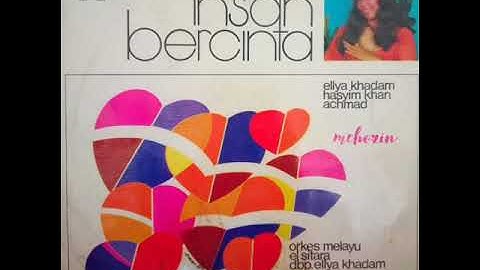 Insan bercinta - Ellya khadam & Hasyim khan, OM El Sitara dbp Ellya khadam