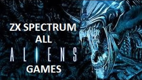 ZX SPECTRUM: All 8 ALIENS Games + 17 Loading Screens & AY Music
