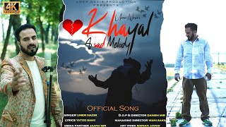 KHAYAL | Umer Nazir | New Kashmiri Songs 2023 | Kashmiri Folk Song | Wedding Songs | Kashmiri Singer