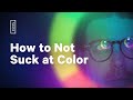 How to Not Suck at Color - 5 color theory tips every designer should know