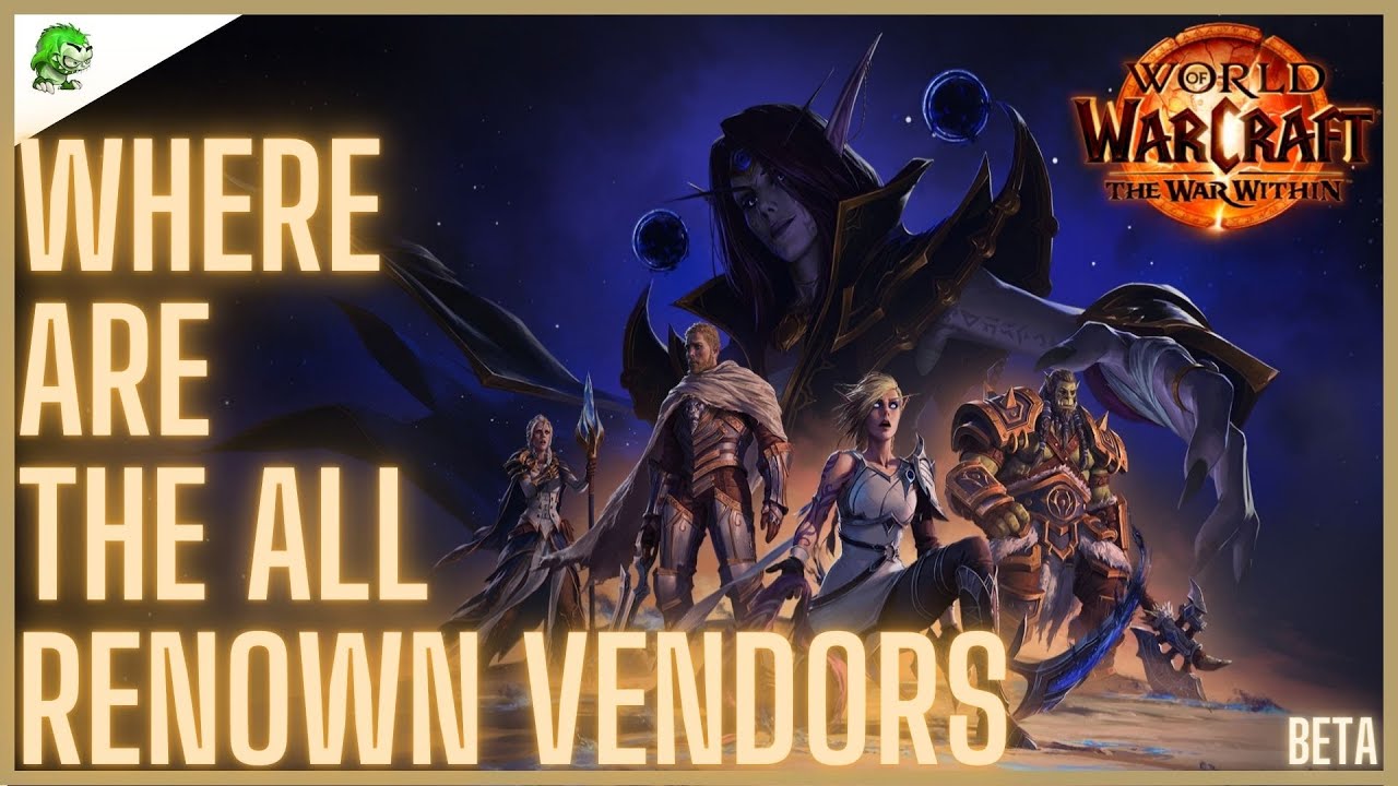 Where are the All Renown Vendors The War Within [beta] - YouTube