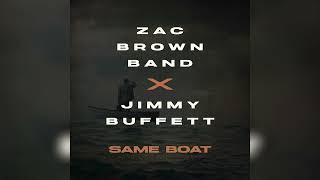 Zac Brown Band & Jimmy Buffett - Same Boat (Audio) chords