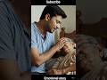 #emotional #trending #shorts #viral #viralshorts 😭😭🥹