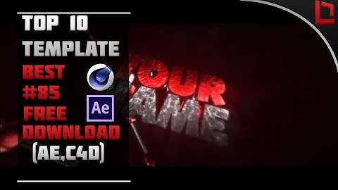 [BEST] Top 10 Intro Template #85 (C4D,AE) + Free Download