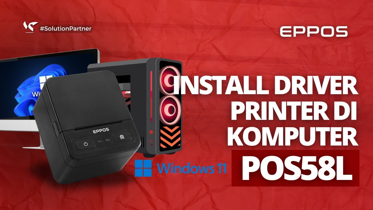 TUTORIAL INSTALL DRIVER PRINTER THERMAL EPPOS POS58L DI KOMPUTER DAN LAPTOP