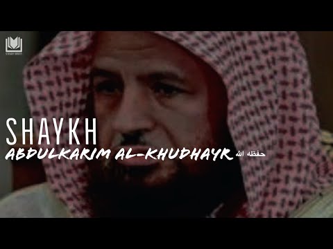Troubling Times | Shaykh Abdulkarim al-Khudhayr حفظه الله