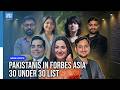 Seven Pakistanis in Forbes Asia 30 Under 30 List | Dawn News English