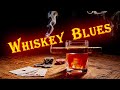 Slow Rock &amp; Ballads Relaxing | Whiskey Blues | Best of Slow Blues Rock |  Sensual Music