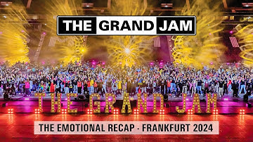 The Grand Jam - The emotional recap Frankfurt 2024