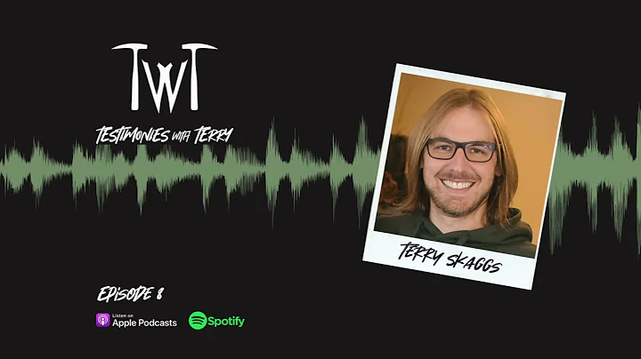 Terry Skaggs II Testimonies with Terry Podcast wit...