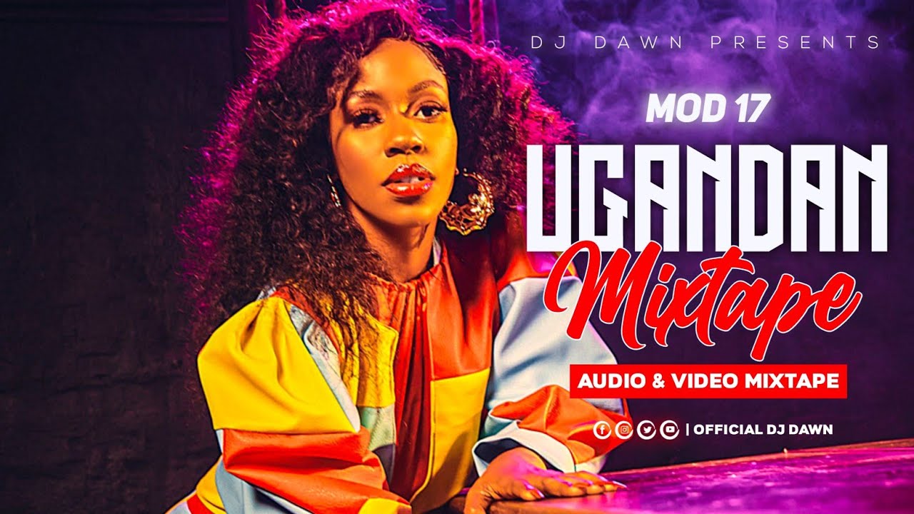 ⁣UGANDAN 2023 MIX - DJ DAWN MOD 17 | VINKA | SHEEBAH | KAROLE KASITA | DADDY ANDRE | SPICE DIANA.mp4