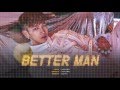 Jun.K (준케이) - Better Man (Korean Ver) - SUB ESPA&Ntilde;OL