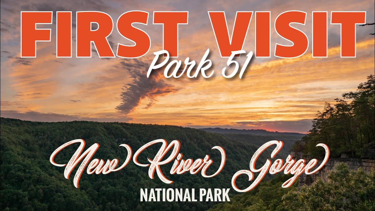 First Ever Visit Our First Ever Visit to New River Gorge National Park - YouTube