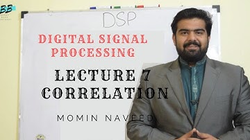 CORREALATION IN Digital Signal Processing Course Lecture 7 (URDU/HINDI)