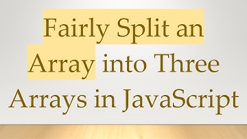 Fairly Split an Array into Three Arrays in JavaScript
