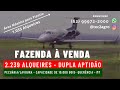 [⚠️DUPLA APTIDÃO] Fazenda a venda no Mato Grosso  2.239 Al Querência [🌱Soja e Gado🐄] #vendadefazenda