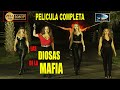 🎥 LAS DIOSAS DE LA MAFIA - Pelicula Completa en español | OLA STUDIOS TV 🎬