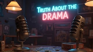 Truth About The Drama (surviving our first week..)