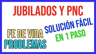 ❌Problemas con la FE DE VIDA - ✔COMO SOLUCIONARLO en 1 Paso Fácil - Jubilados y PNC
