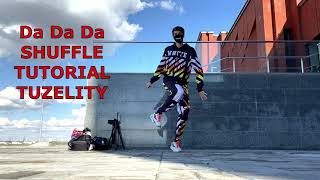 SHUFFLE TUTORIAL BY TUZELITY ОБУЧАЛКА ПО ШАФФЛУ Da Da Da (Remix by Mikis) Tanir, Tyomcha