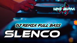 DJ SLENCO FULL BASS REMIX XDR