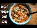 Vegan Veggie Beef Soup - Easy Vegan Recipes - Food Friday