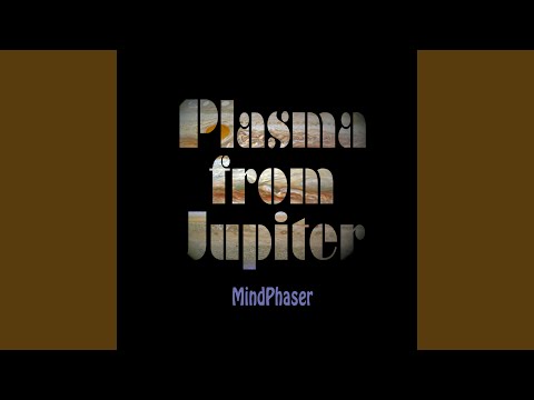 YouTube पर Plasma from Jupiter (Alternative Version, Without Signal) देखें