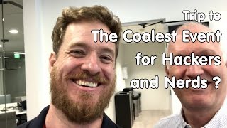 #239 Coolest Event for Hackers and Nerds in 2018 Trip to Hackaday Superconference