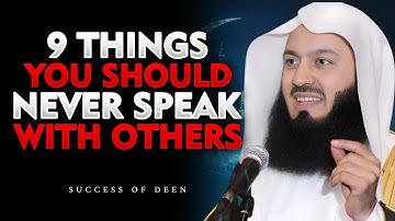 9 Secrets You Must NEVER Share With Anyone | Mufti Menk