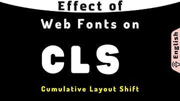 Impact of Web Fonts on Cumulative Layout Shift and Corrective Measures | CLS caused by Fonts