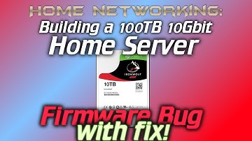 Home Networking: 100TB 10Gbit Server - Seagate IronWolf 10TB Firmware bug (+ FIX!)