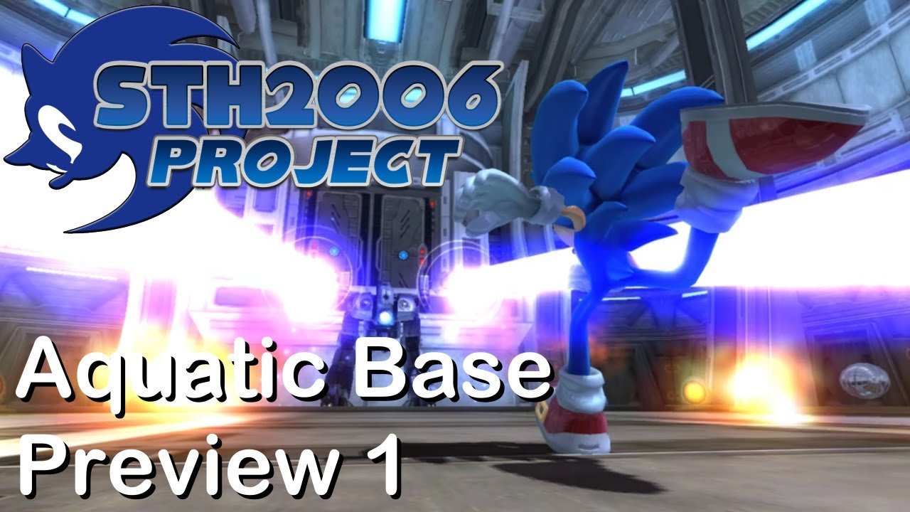 Sonic Generations STH2006 Project - Aquatic Base Preview 1 - YouTube