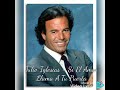 Julio Iglesias - Si El Amor Llama A Tu Puerta