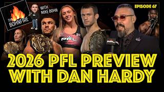 2026 PFL preview with Dan Hardy: Top storylines and fighters | The Bohnfire