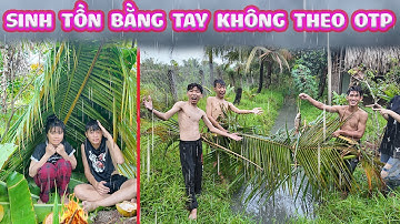 OTP Cuối Cùng Sinh Tồn Bằng Tay Không Thắng 2 Triệu #trangandvinh