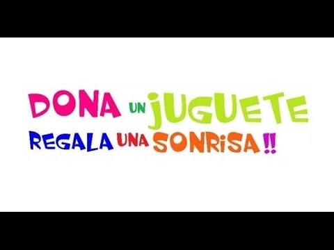 Resultado de imagen para UN JUGUETE POR UNA SONRISA