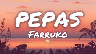 Farruko - Pepas // Calm Down, Me Pase (Lyrics)