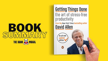 Getting Things Done by David Allen Book Summary