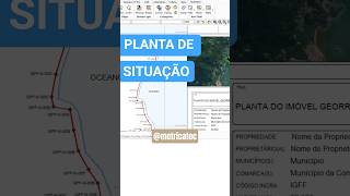 PLANTA DE SITUAÇÃO AUTOMÁTICA EM 3 CLIQUES #georreferenciamento #googleearth #topografia