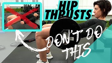 STOP DOING YOUR HIP THRUSTS WRONG!