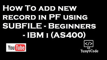 Adding record into PF using Sub File - IBM i (AS400)
