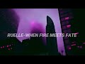 Ruelle- When fire meets fate // sub español.