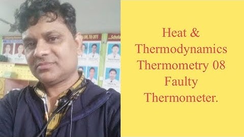 Heat&Thermodynamics||Thermometry08||Faulty Thermometer||Hallabool Physics||