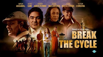 Break the cycle - Official Trailer | Dean Cain, Karen Abercrombie, Julie McCullough, Varun Aggarwal